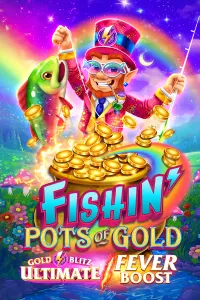 Fishin’ Pots of Gold: Gold Blitz Ultimate Fever Boost